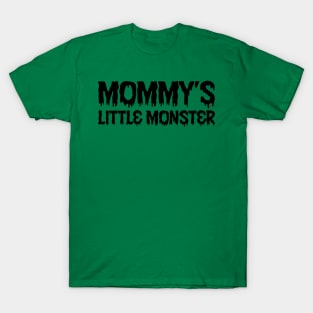 Mommy's Little Monster T-Shirt